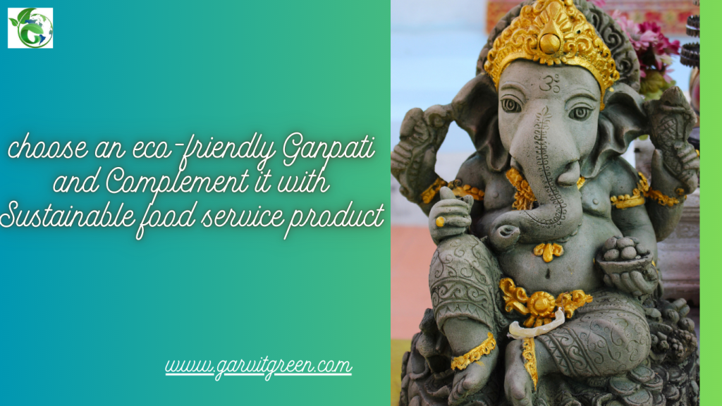 Eco-friendly Ganpati with Eco-friendly bagasse tableware 1 eco-friendly